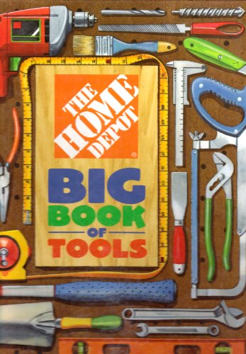 Imagen de archivo de The Home Depot Big Book of Tools a la venta por SecondSale