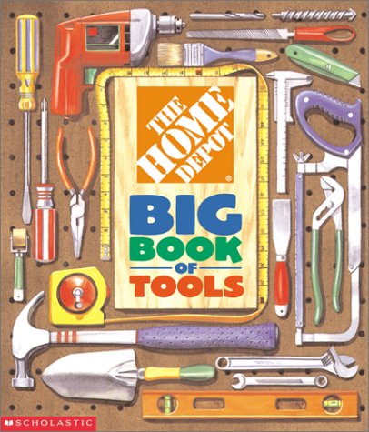 9780439288576: The Home Depot Big Book of Tools