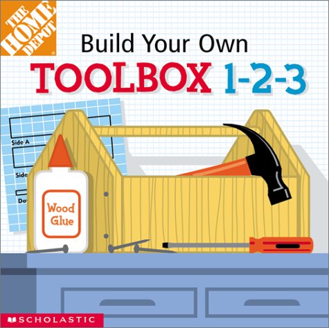 Beispielbild fr Build-You-Own Toolbox 1-2-3 (Home Depot Build-Your-Own 1-2-3) zum Verkauf von Ergodebooks