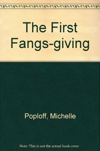 Stock image for The First Fangs-giving for sale by Wonder Book