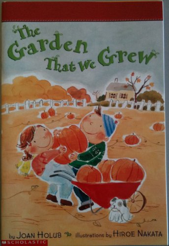 9780439291255: The garden that we grew