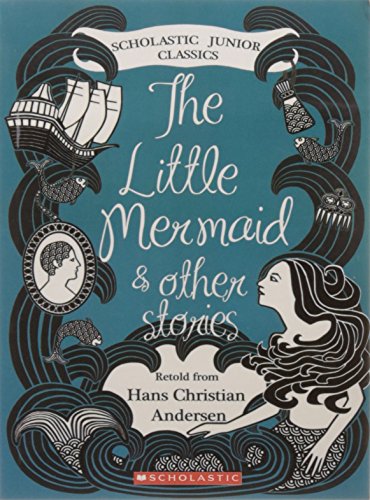 Beispielbild fr The Little Mermaid And Other Stories, T (Scholastic Junior Classics) zum Verkauf von Wonder Book