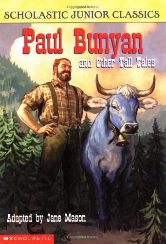 Beispielbild fr Paul Bunyan and Other Tall Tales zum Verkauf von Better World Books