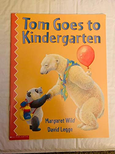 9780439291620: Tom Goes to Kindergarten