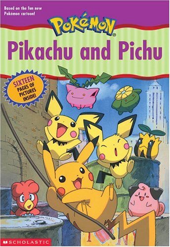 Pikachu And Pichu (Junior Novelization) (Pokemon Movie) (9780439294881) by West, Tracey