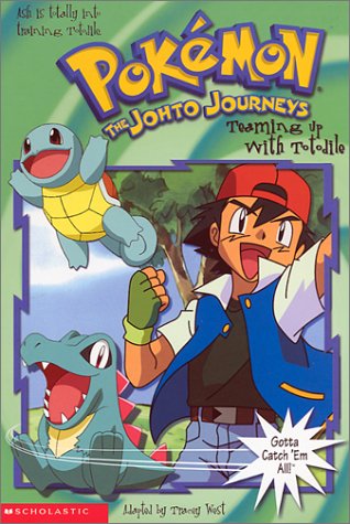 Stock image for Teaming Up With Totodile (Pokemon The Jhoto Journeys, No.26) for sale by BooksRun