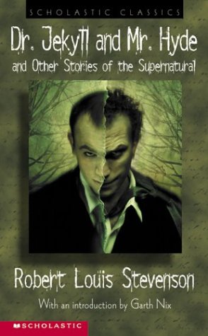 Stock image for Dr. Jekyll and Mr. Hyde : And Other Stories of the Supernatural for sale by Better World Books
