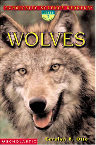 Stock image for Scholastic Science Readers: Wolves (level 2) for sale by SecondSale