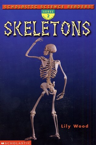Stock image for Scholastic Science Readers: Skeletons (level 2) for sale by SecondSale