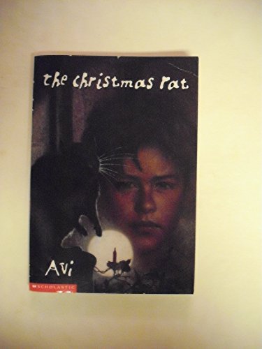 The Christmas Rat (9780439296090) by Avi, Mizuhito Kanehara