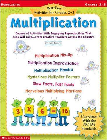 Stock image for Multiplication: Dozens of Activities with Engaging Reproducibles That Kids Will Love.from Creative Teachers Across the Country; Grad (Best-Ever Activities for Grades 2-3) for sale by Ergodebooks