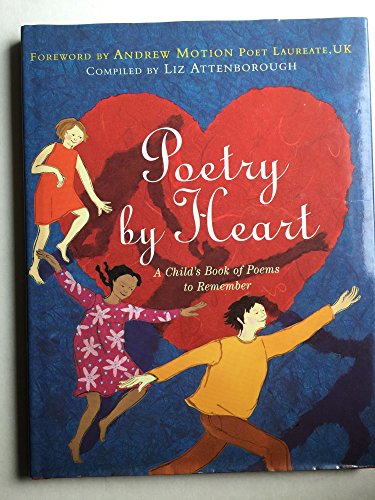 Stock image for Poetry by Heart : A Child's Book of Poems to Remember for sale by Better World Books: West