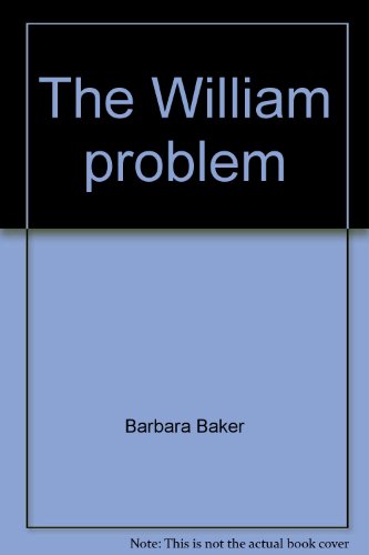 Stock image for The William problem for sale by -OnTimeBooks-