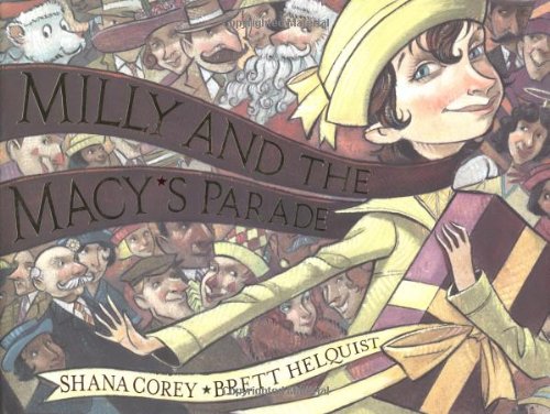 Milly And The Macy's Parade (9780439297547) by Corey, Shana