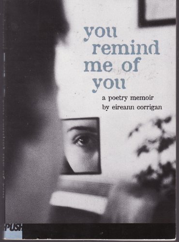 Beispielbild fr You Remind Me Of You: A Poetry Memoir zum Verkauf von Wonder Book