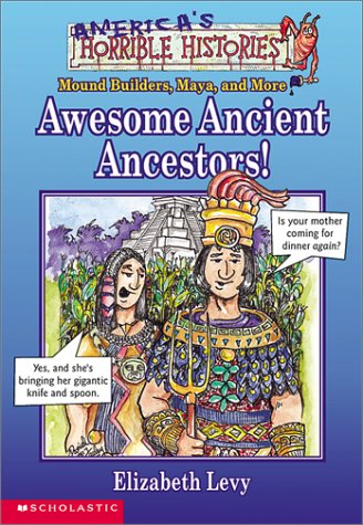 Beispielbild fr Awesome Ancient Ancestors (America's Horrible Histories) zum Verkauf von Ergodebooks