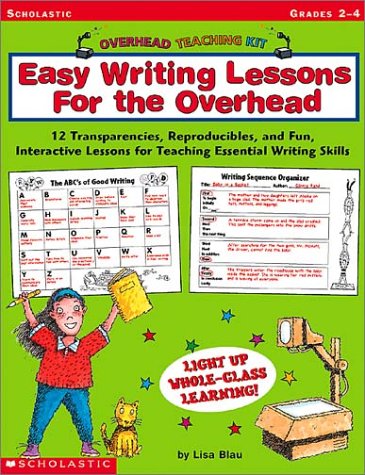 9780439303620: Easy Writing Lessons for the Overhead: 12 Transparencies, Reproducibles, and Fun, Interactive Lessons for Teaching Essential Writing Skills [With 12 T (Overhead Teaching Kit)