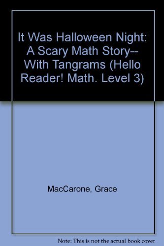 Stock image for It Was Halloween Night: A Scary Math Story-- With Tangrams (Hello Reader! Math. Level 3) for sale by Gulf Coast Books