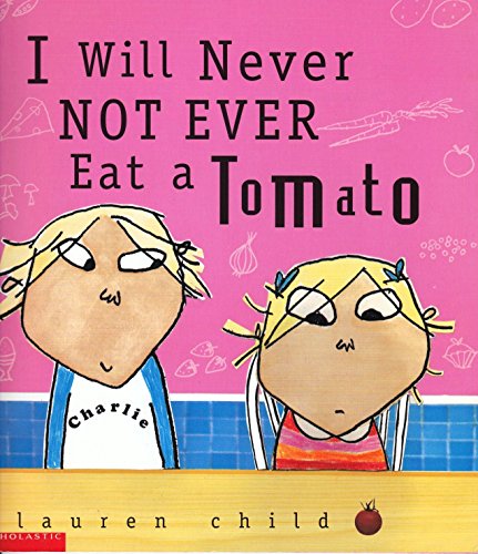 Beispielbild fr I Will Never Not Ever Eat a Tomato zum Verkauf von Better World Books