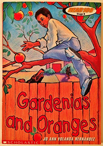 9780439312783: Gardenias and Oranges (Read 180 Stage B)