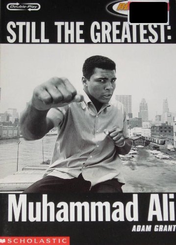 Beispielbild fr Still the Greatest: Muhammad Ali (Read180) zum Verkauf von Wonder Book