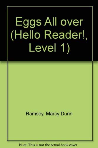 Eggs All over (Hello Reader!, Level 1) (9780439314183) by Ramsey, Marcy Dunn