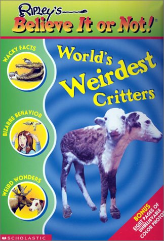 Beispielbild fr World's Weirdest Critters (Ripley's Believe It or Not!) zum Verkauf von Wonder Book
