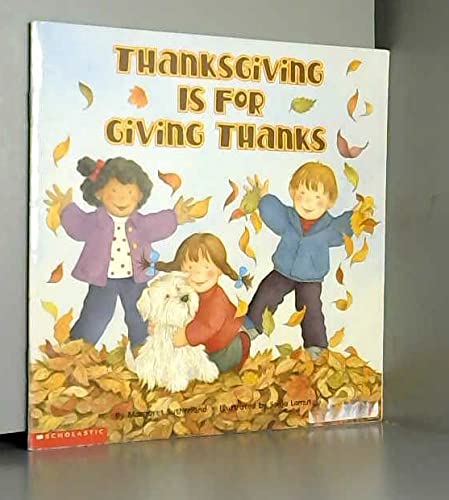 Stock image for Thanksgiving is for giving thanks for sale by Better World Books: West
