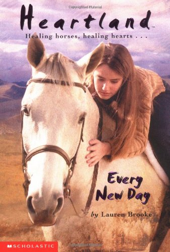 Every New Day (Heartland #9) (9780439317160) by Brooke, Lauren