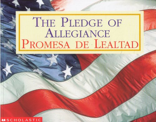 9780439317382: Pledge Of Allegiance / Promesa de lealtad (Spanish Edition)