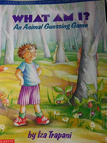 Beispielbild fr What am I?: An animal guessing game zum Verkauf von Better World Books