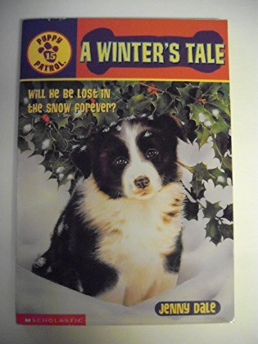 Imagen de archivo de A Winter's Tale (Puppy Patrol, No. 15) a la venta por Gulf Coast Books