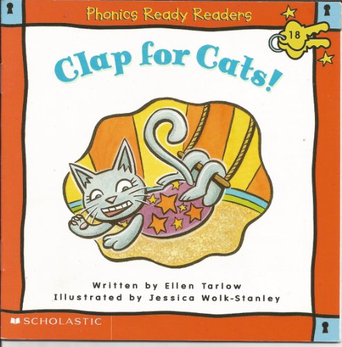 Clap for cats (Phonics Read Readers) (9780439319720) by Ellen Tarlow