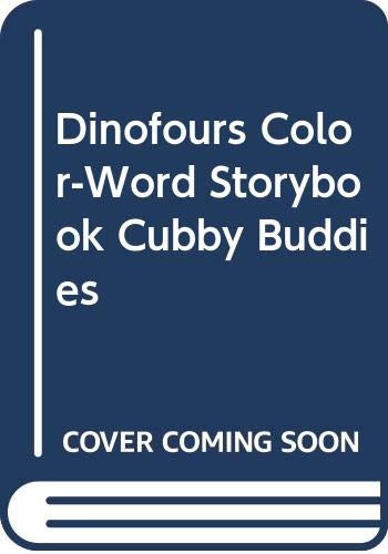 Stock image for Dinofours Color-Word Storybook Cubby Buddies for sale by Wonder Book