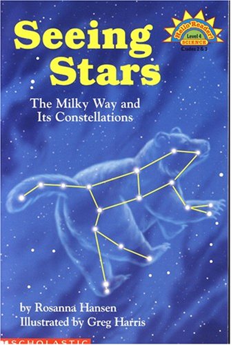 9780439321006: Seeing Stars: The Milky Way and Its Constellations (Hello Science Reader!, Level 4 (Book Club Only))