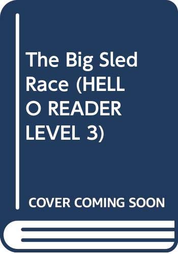 Stock image for The Big Sled Race (Hello Reader Level 3) for sale by Wonder Book