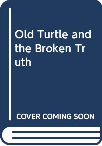 Beispielbild fr Old Turtle and the Broken Truth zum Verkauf von Better World Books