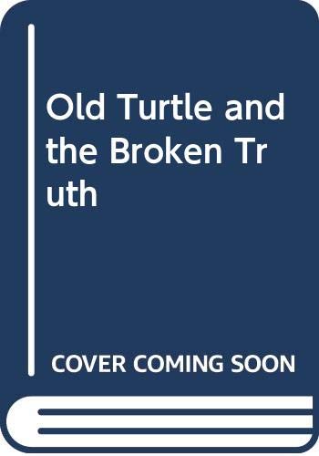 9780439321105: Old Turtle and the Broken Truth