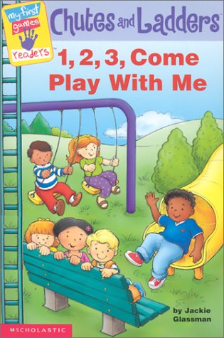Stock image for Chutes and Ladders: 1-2-3 Come Play with Me (My First Games Readers) for sale by Wonder Book