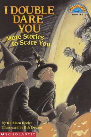 Imagen de archivo de I Double Dare You: More Stories To Scare You (level 3) (Hello Reader) a la venta por Wonder Book