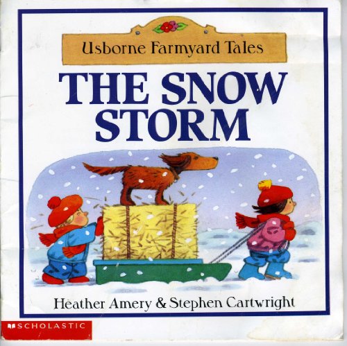 Stock image for The Snow Storm (Usborne Farmyard Tales) for sale by Better World Books