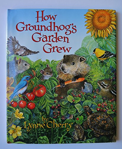 9780439323710: How Groundhog's Garden Grew