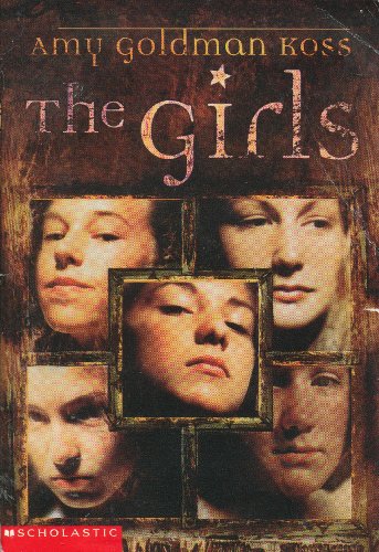 9780439324250: [ [ [ The Girls [ THE GIRLS BY Koss, Amy Goldman ( Author ) Mar-18-2002[ THE GIRLS [ THE GIRLS BY KOSS, AMY GOLDMAN ( AUTHOR ) MAR-18-2002 ] By Koss, Amy Goldman ( Author )Mar-18-2002 Paperback
