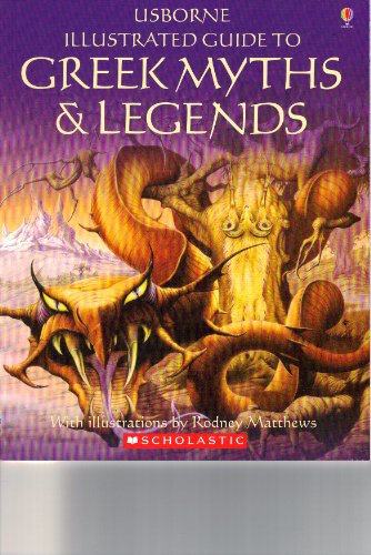 Imagen de archivo de Usborne Illustrated Guide to Greek Myths and Legends a la venta por The Book Merchant, LLC
