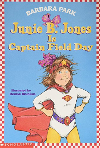 9780439326520: Junie B. Jones Is Captain Field Day