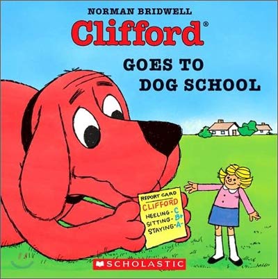 Stock image for Clifford Goes to Dog School (Clifford the Big Red Dog) for sale by SecondSale