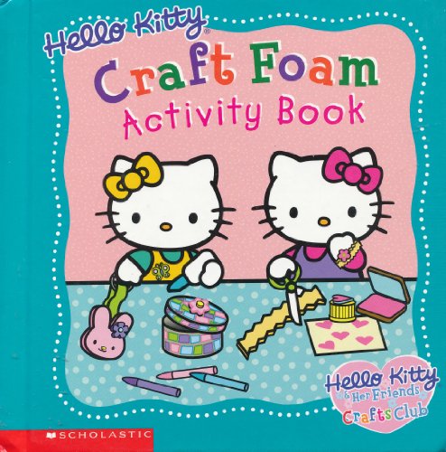 Imagen de archivo de Hello Kitty Craft Foam Activity Book a la venta por Once Upon A Time Books