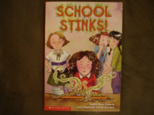 Will Third Grade Ever End? (a.k.a. School Stinks!) (9780439328524) by Judith Ross Enderle; Stephanie Jacob Gordon