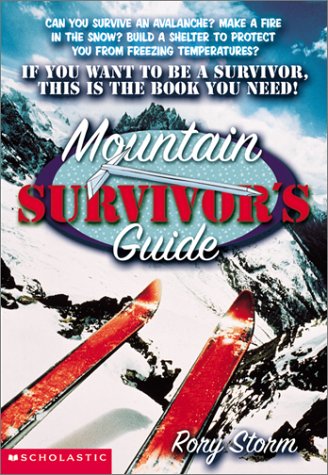 Mountain Survivor's Guide (9780439328548) by Storm, Rory