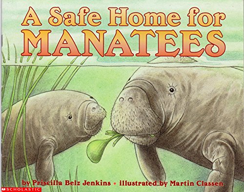 Stock image for A Safe Home for Manatees for sale by -OnTimeBooks-